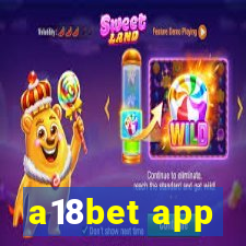 a18bet app